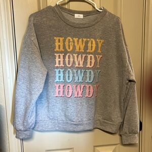 Howdy sweatshirt